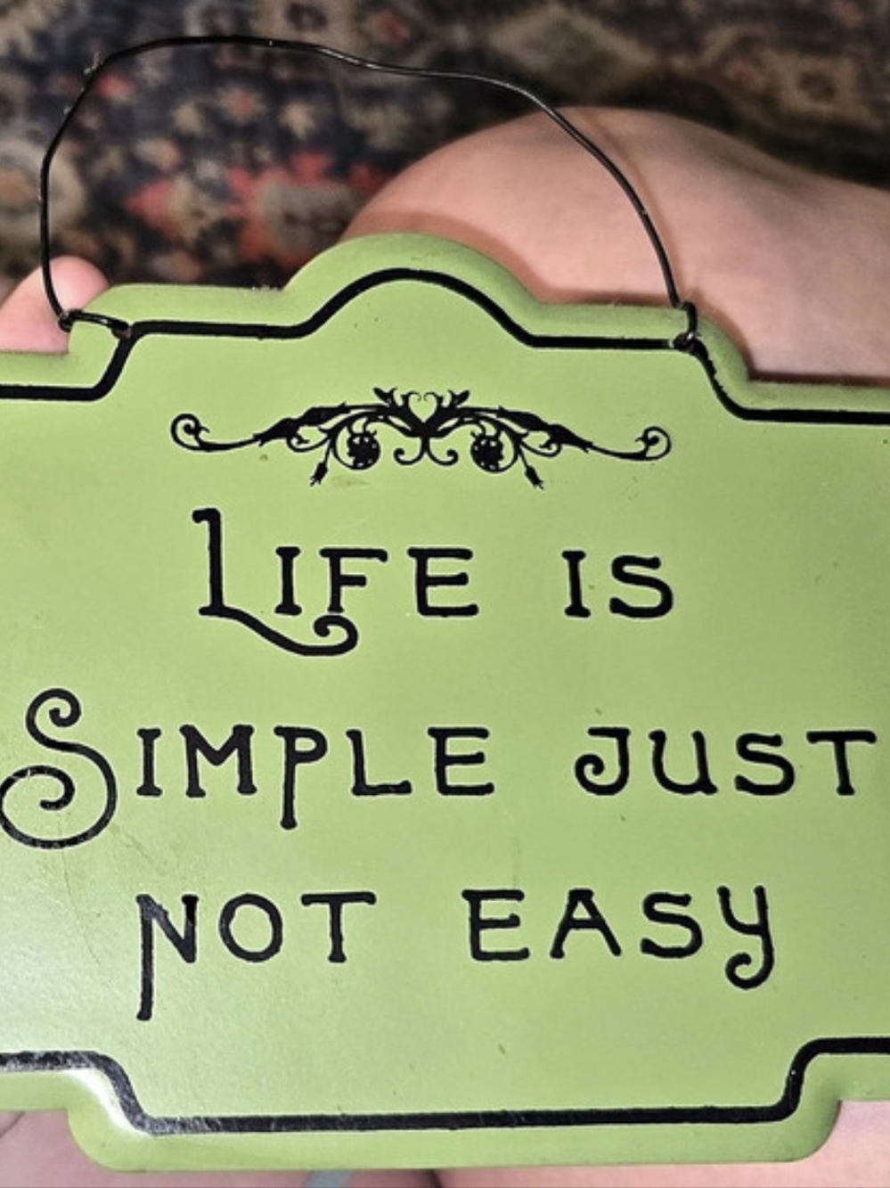 Life is Simple Just Not Easy Green Black Hanging Metal Wall Sign Kitschy Decor